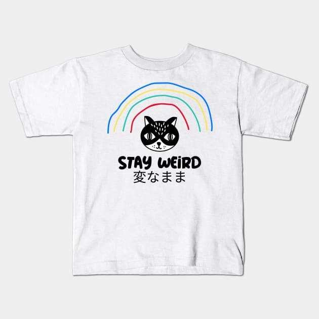 Stay weird Kids T-Shirt by OniSide